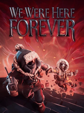 We Were Here Forever Xbox