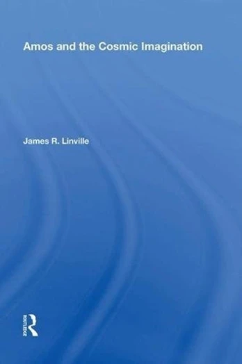 Amos and the Cosmic Imagination