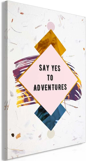 Artgeist Paveikslas - Say Yes to Adventures (1 Part) Vertical