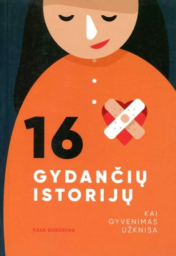 16 gydančių istorijų: kai gyvenimas užknisa
