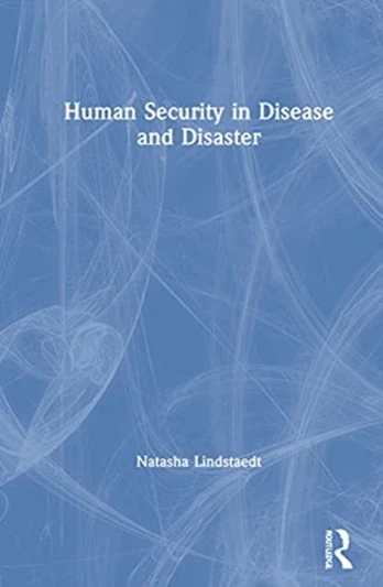 Human Security in Disease and Disaster