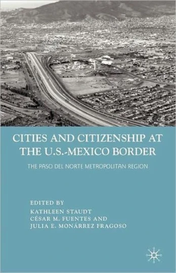 Cities and Citizenship at the U.S.-Mexico Border