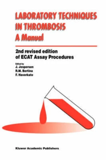 Laboratory Techniques in Thrombosis — a Manual - Minkštas viršelis