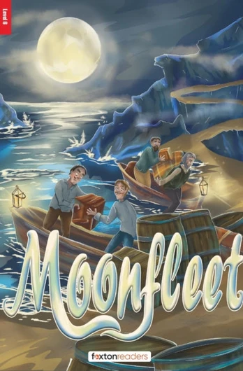 Moonfleet - Foxton Reader Level-6 (2300 Headwords B2/C1) with free online AUDIO