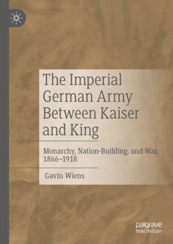 Imperial German Army Between Kaiser and King
