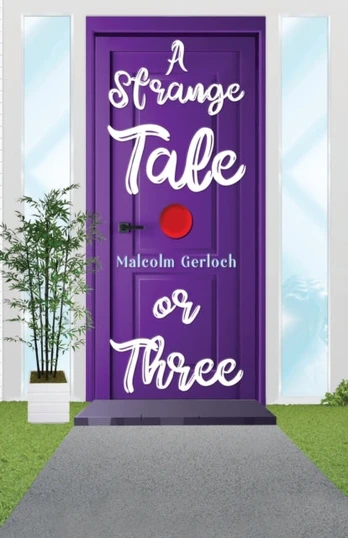 Strange Tale or Three