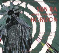 CD Sun Ra And His Solar Arkestra* - Horizon