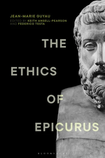Ethics of Epicurus and its Relation to Contemporary Doctrines