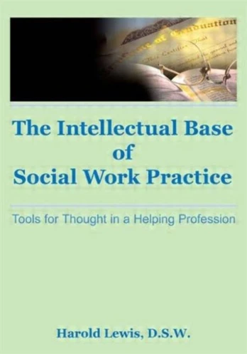 Intellectual Base of Social Work Practice