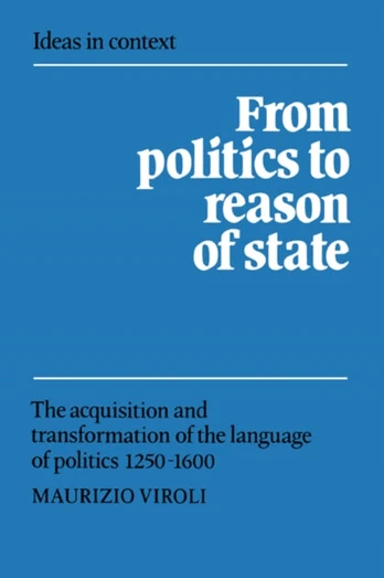 From Politics to Reason of State