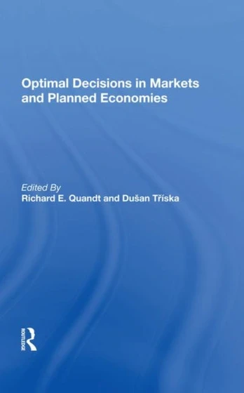 Optimal Decisions In Markets And Planned Economies