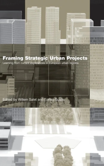 Framing Strategic Urban Projects