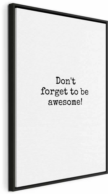 Artgeist Paveikslas - Don't Forget to Be Awesome! (1 Part) Vertical