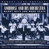 CD Ambrose & His Orchestra - Happy Days Are Here Again