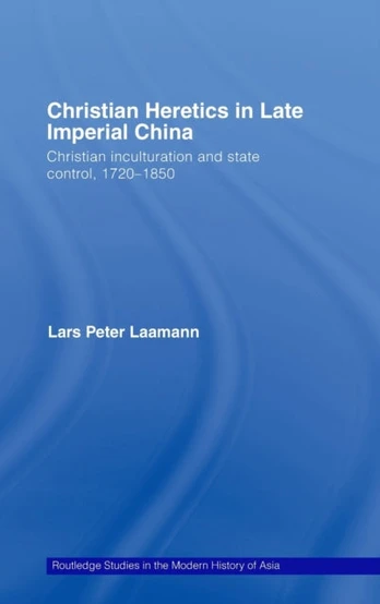 Christian Heretics in Late Imperial China