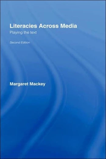 Literacies Across Media