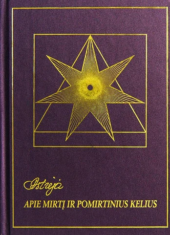 Astrėja. Apie mirtį ir pomirtinius kelius