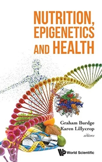 Nutrition, Epigenetics And Health