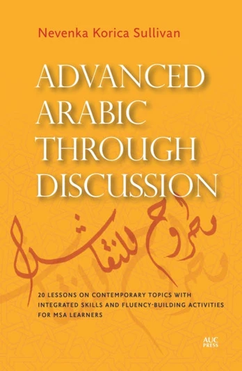 Advanced Arabic Through Discussion