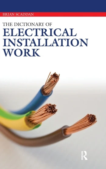 Dictionary of Electrical Installation Work