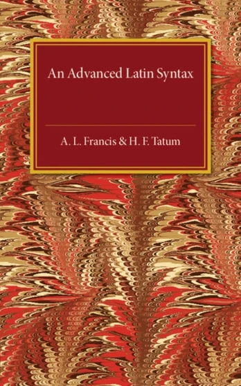 Advanced Latin Syntax
