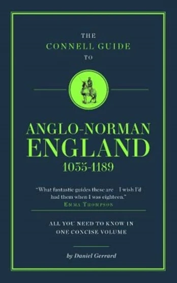 Connell Guide To Anglo-Norman England 1035-1189