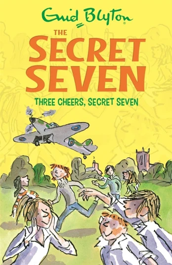 Secret Seven: Three Cheers, Secret Seven, Book 8
