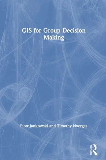 GIS for Group Decision Making