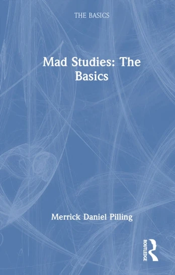 Mad Studies: The Basics