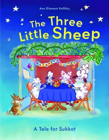 Three Little Sheep, A Tale for Sukkot