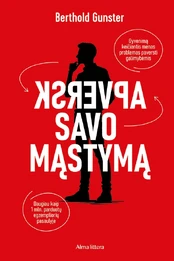Apversk savo mąstymą kaina