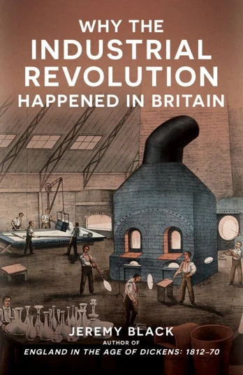 Why the Industrial Revolution Happened in Britain