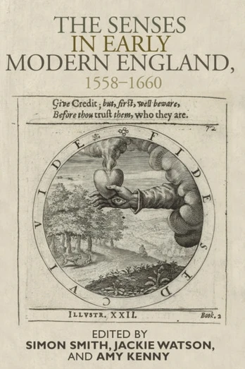 Senses in Early Modern England, 1558–1660