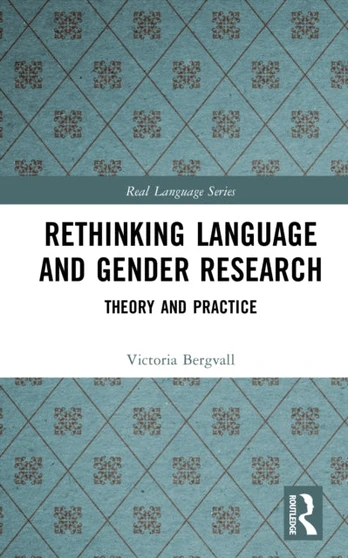 Rethinking Language and Gender Research