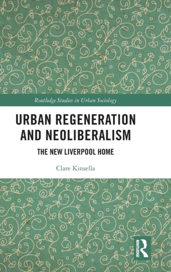 Urban Regeneration and Neoliberalism