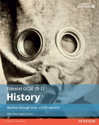 Edexcel GCSE (9-1) History Warfare through time, c1250–present Student Book