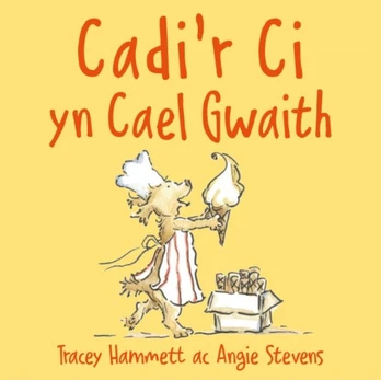 Cadi’r Ci yn Cael Gwaith