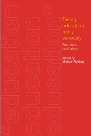 Taking Education Really Seriously