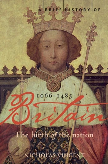 Brief History of Britain 1066-1485