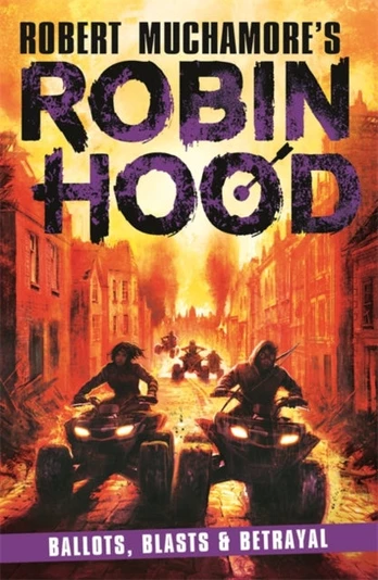 Robin Hood 8, Ballots, Blasts & Betrayal