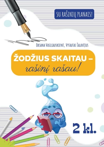Žodžius skaitau - rašinį rašau!