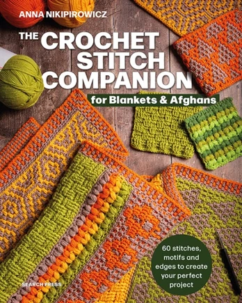 Crochet Stitch Companion for Blankets and Afghans