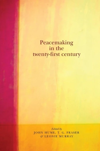Peacemaking in the Twenty-First Century