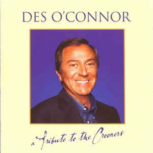 CD Des O'Connor - Tribute To The Crooners