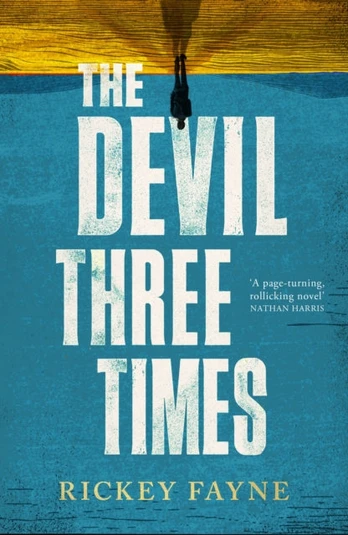 Devil Three Times, 'a page-turning, rollicking novel' Nathan Harris