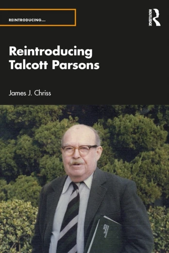 Reintroducing Talcott Parsons