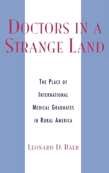 Doctors in a Strange Land
