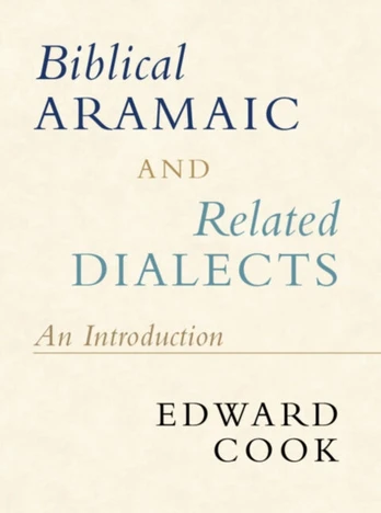 Biblical Aramaic and Related Dialects