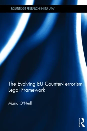 Evolving EU Counter-terrorism Legal Framework