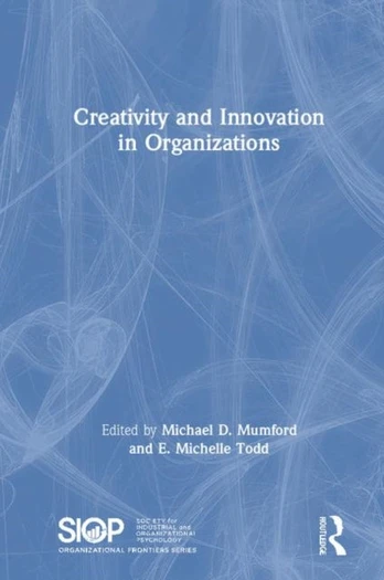 Creativity and Innovation in Organizations
